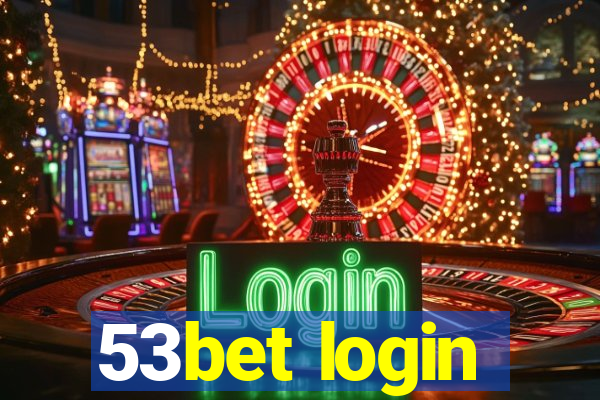 53bet login