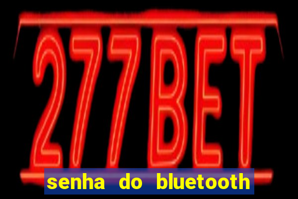 senha do bluetooth dvd napoli 7997