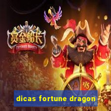 dicas fortune dragon