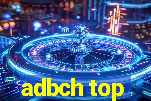 adbch top