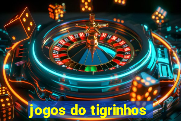 jogos do tigrinhos