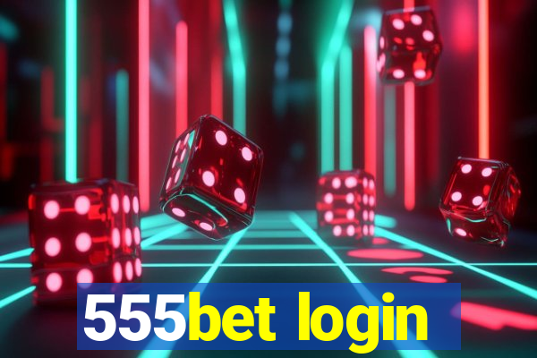 555bet login