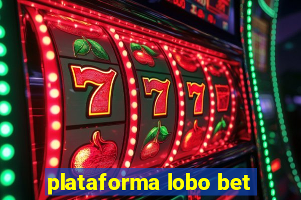 plataforma lobo bet