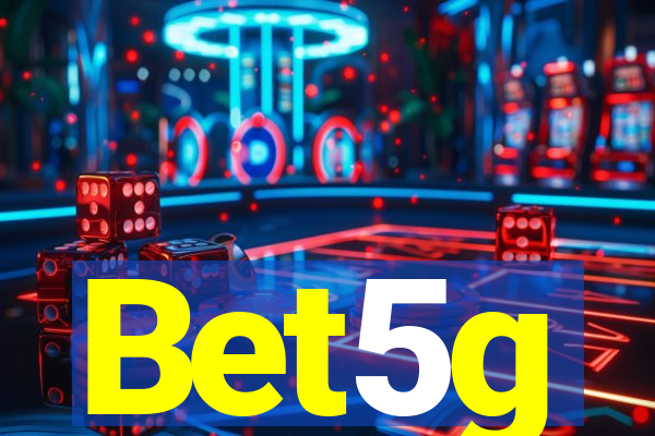 Bet5g