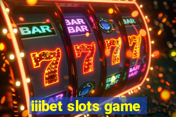 iiibet slots game