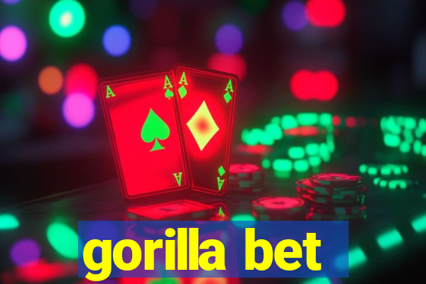 gorilla bet