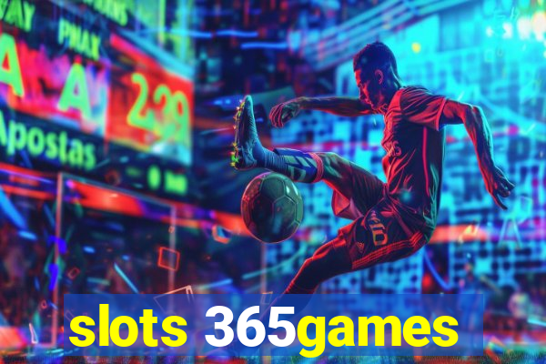 slots 365games