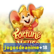 jogosdeanime+18