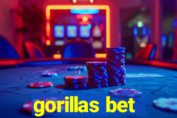 gorillas bet