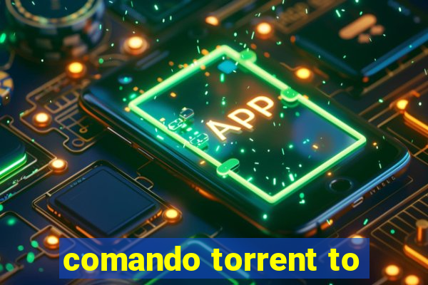 comando torrent to