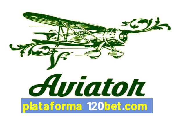 plataforma 120bet.com