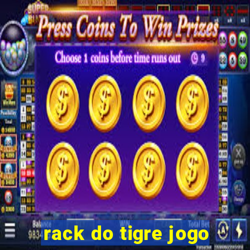 rack do tigre jogo