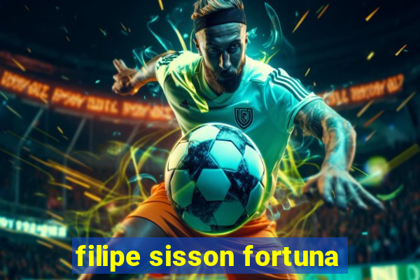 filipe sisson fortuna