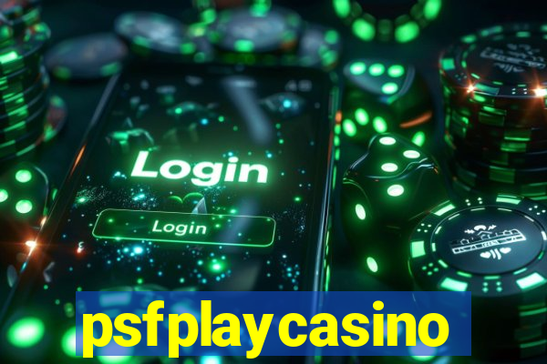 psfplaycasino