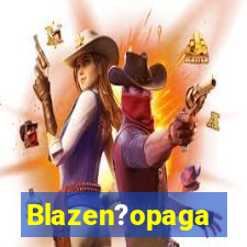 Blazen?opaga