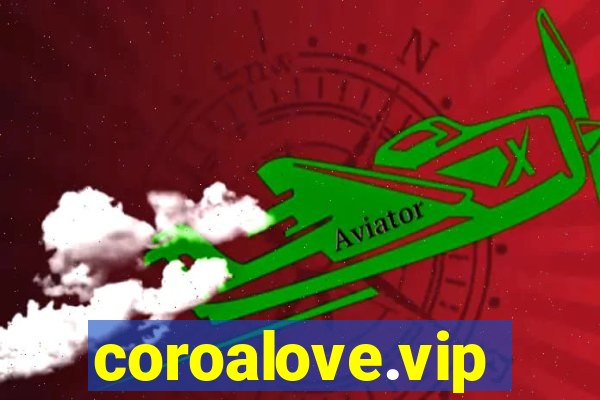 coroalove.vip