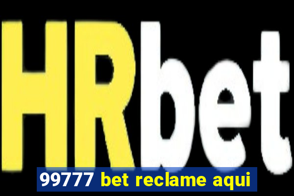 99777 bet reclame aqui