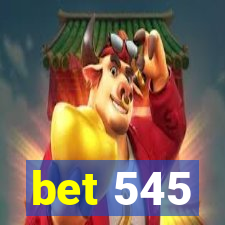 bet 545