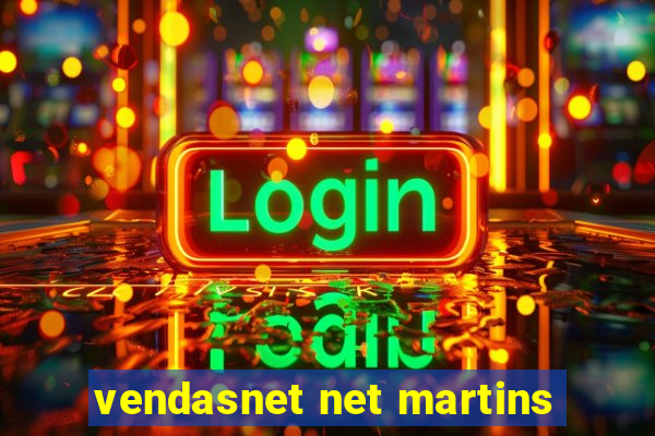 vendasnet net martins