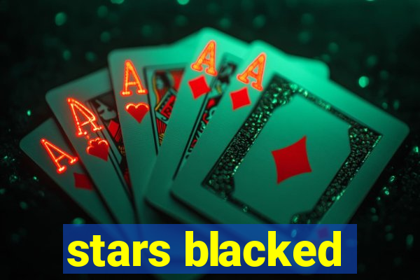 stars blacked