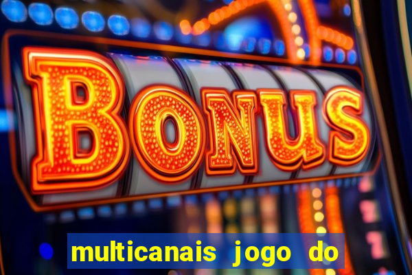 multicanais jogo do flamengo ao vivo