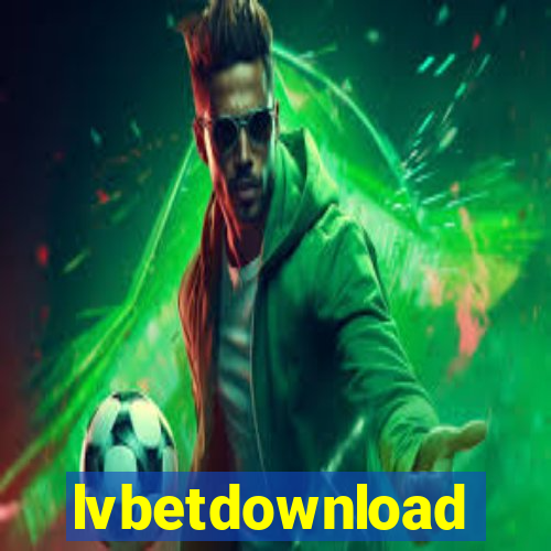 lvbetdownload