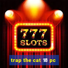 trap the cat 18 pc