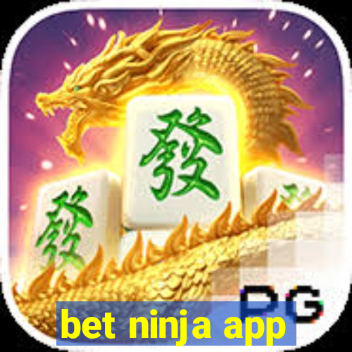 bet ninja app