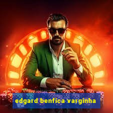 edgard benfica varginha