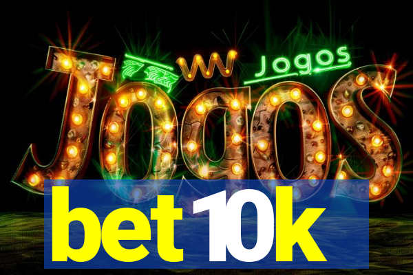 bet10k