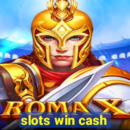 slots win cash