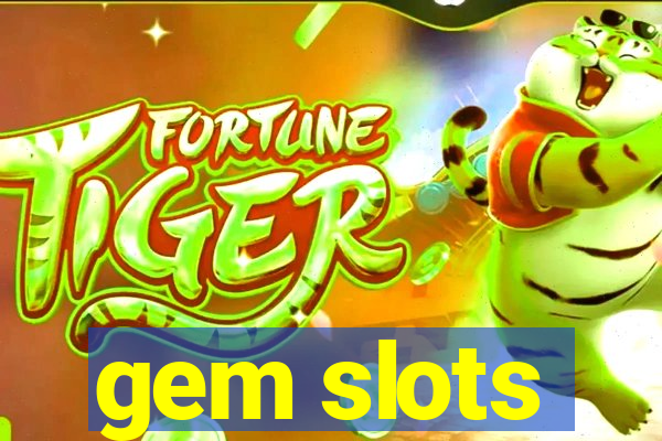 gem slots