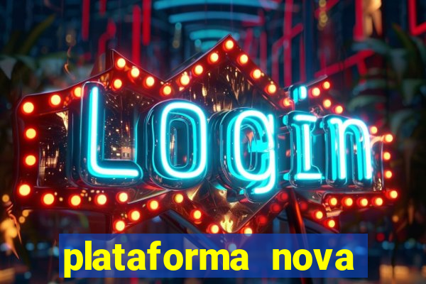 plataforma nova pagando fortune tiger