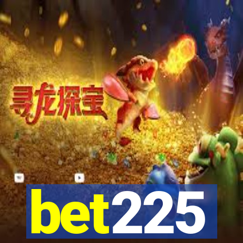 bet225