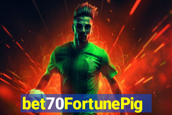 bet70FortunePig