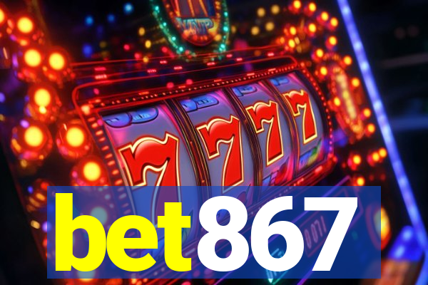 bet867