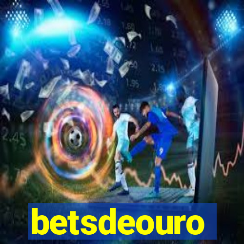 betsdeouro