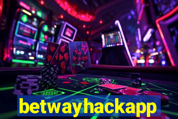 betwayhackapp