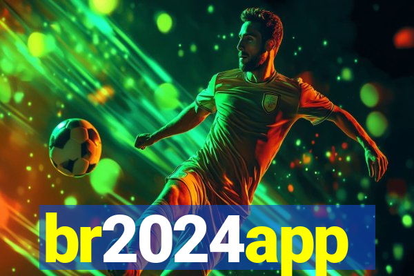 br2024app