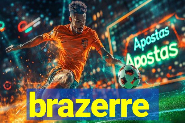 brazerre