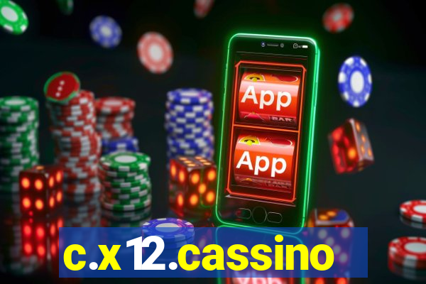 c.x12.cassino