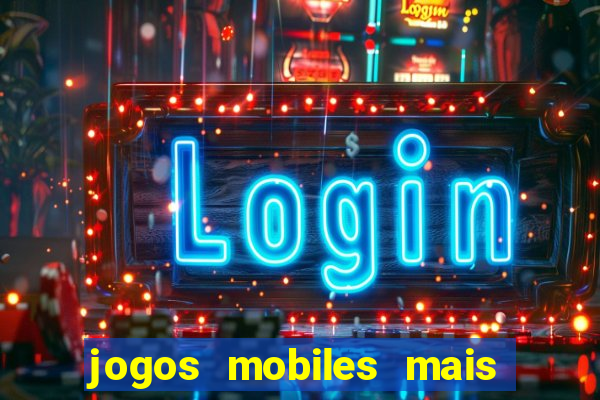 jogos mobiles mais jogados 2024