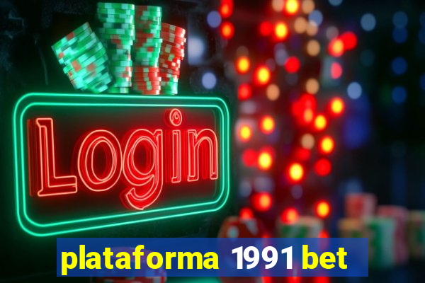 plataforma 1991 bet