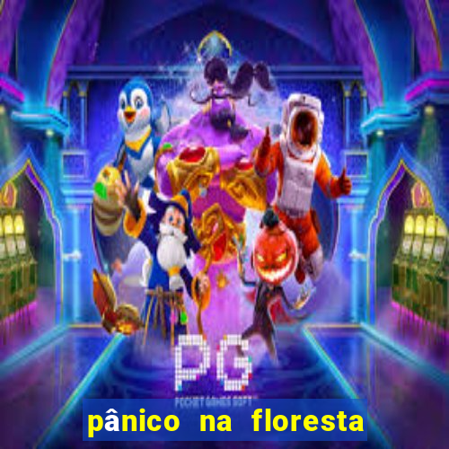 pânico na floresta 2 filme completo dublado mega filmes