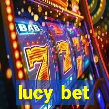 lucy bet