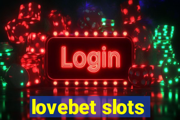 lovebet slots