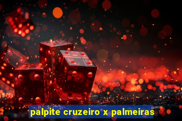 palpite cruzeiro x palmeiras