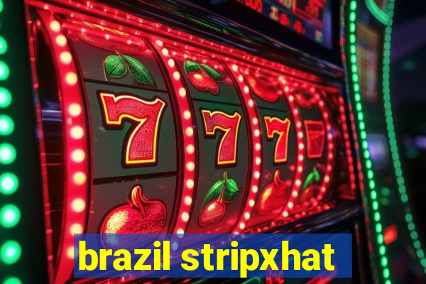 brazil stripxhat