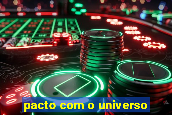 pacto com o universo