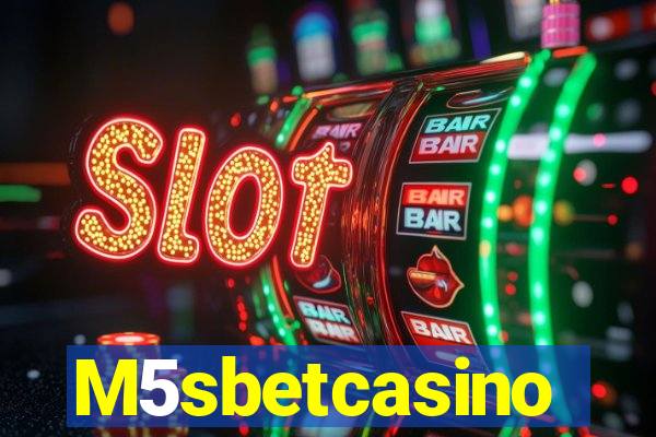 M5sbetcasino